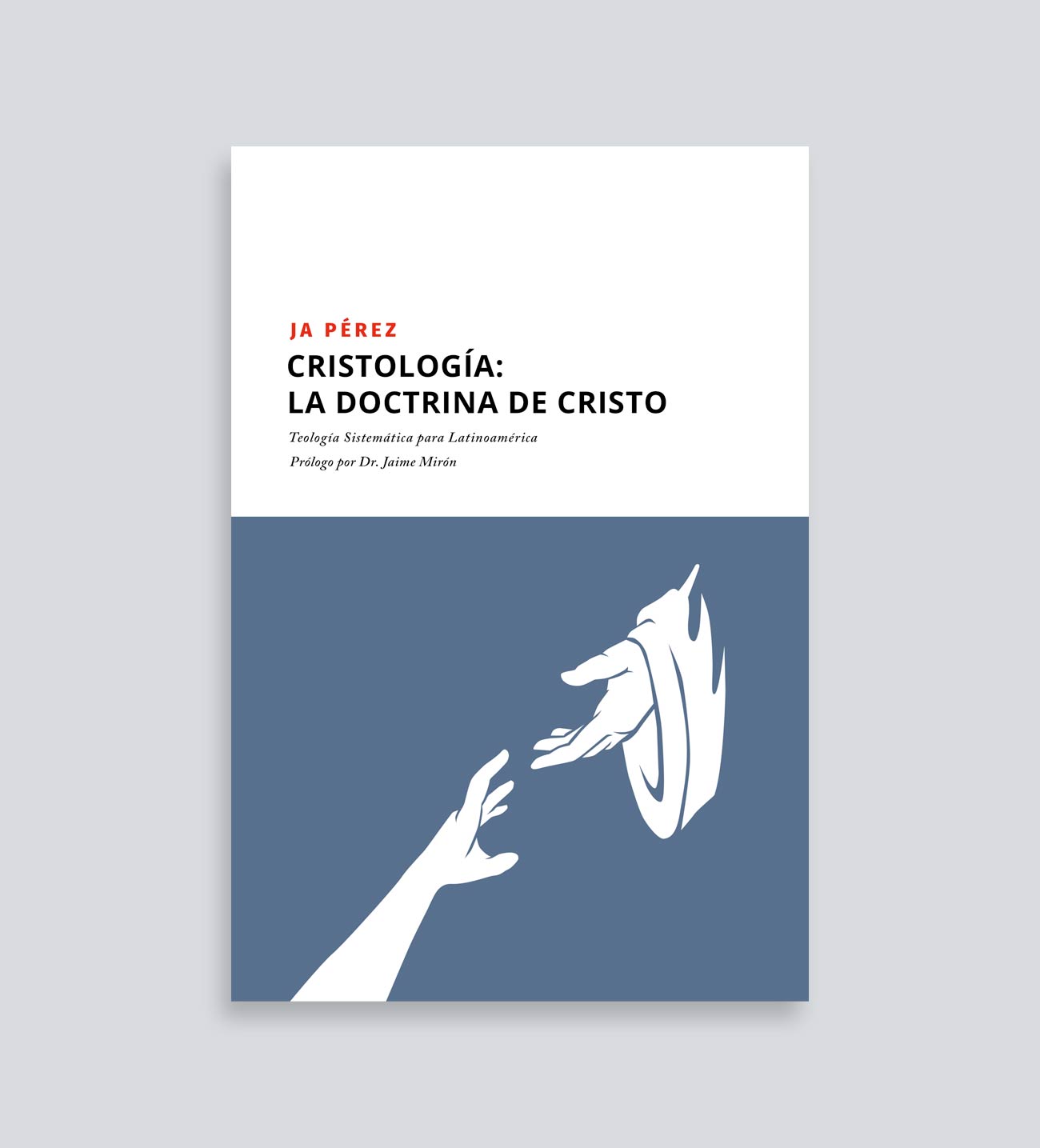 Cristología: La doctrina de Cristo